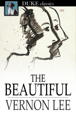 Vernon Lee - The Beautiful: An Introduction to Psychological Aesthetics