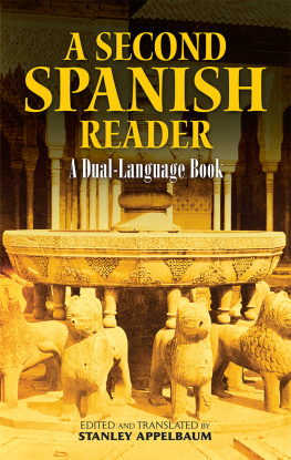 Stanley Appelbaum - A Second Spanish Reader: A Dual-Language Book