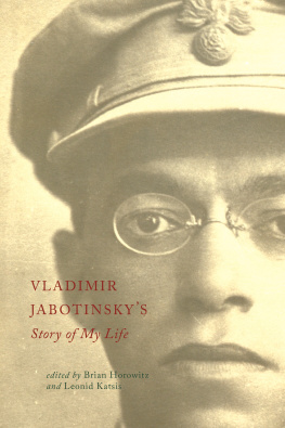 Vladimir Jabotinsky - Vladimir Jabotinskys Story of My Life