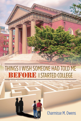 Charmisse Owens - Things I Wish Someone Had Told Me Before I Started College