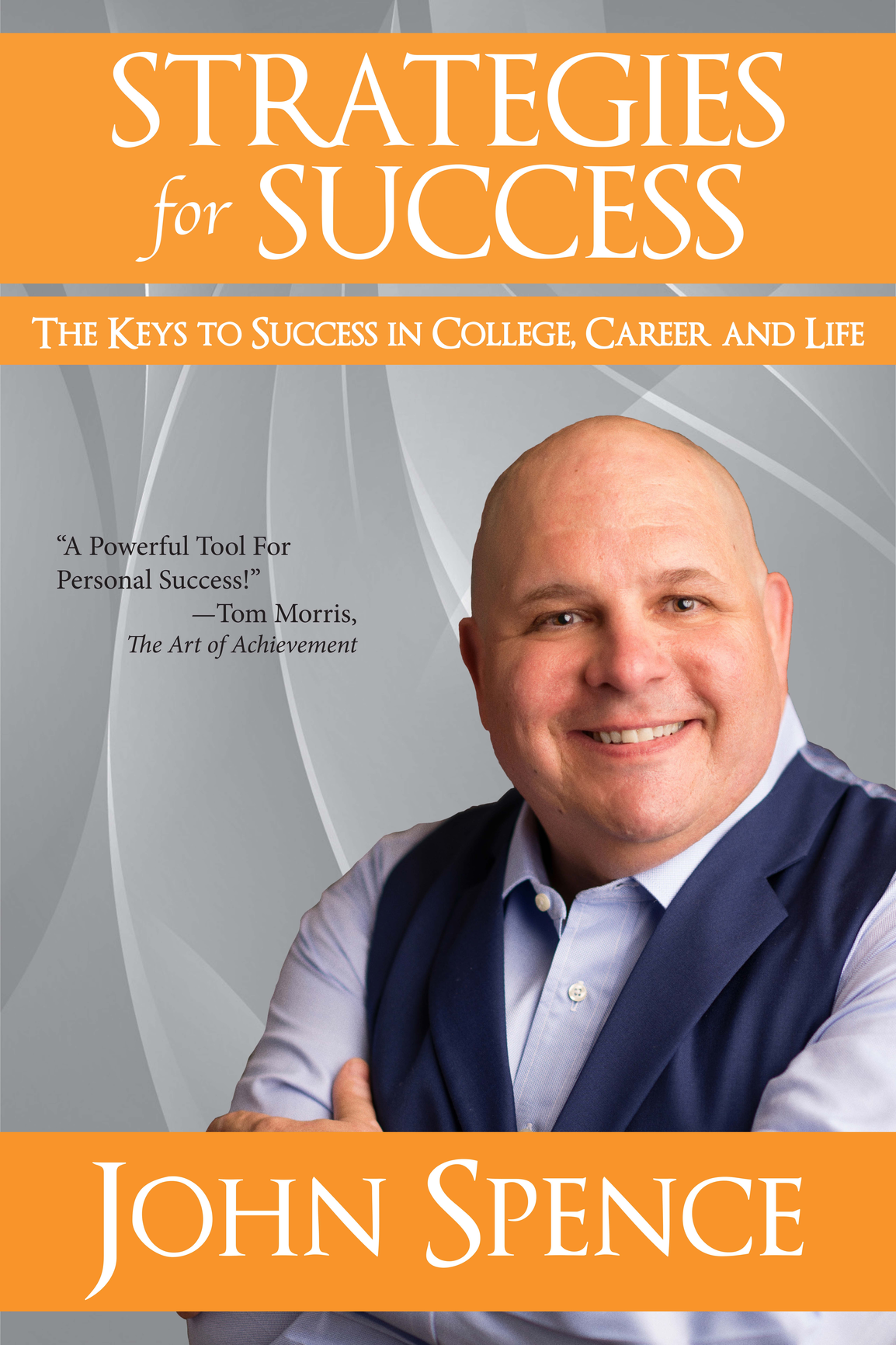 Strategies for Success The Keys to Success in College Career and Life by - photo 1