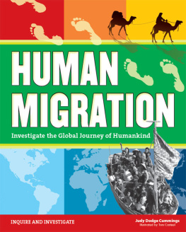 Judy Dodge Cummings Human Migration: Investigate the Global Journey of Humankind