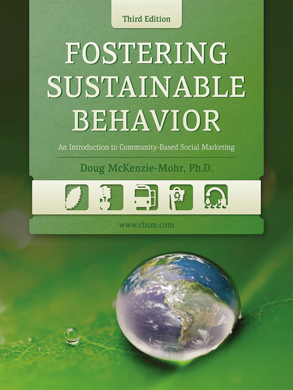 MORE ADVANCE PRAISE FOR THE THIRD EDITION OF FOSTERING SUSTAINABLE BEHAVIOR - photo 1