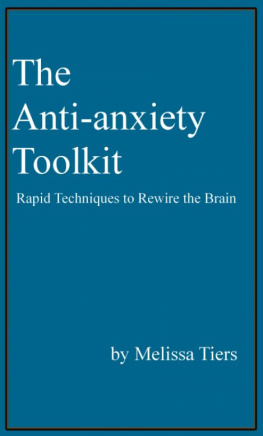 Melissa Tiers - The Anti-Anxiety Toolkit: Rapid Techniques to Rewire the Brain