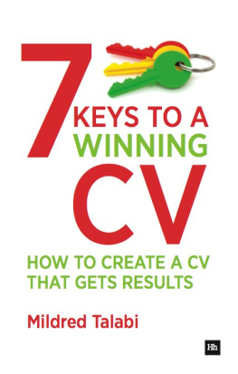 Mildred Talabi 7 Keys to a Winning CV: How to create a CV that gets results