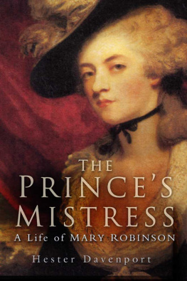 Hester Davenport - The Princes Mistress, Perdita: A Life of Mary Robinson