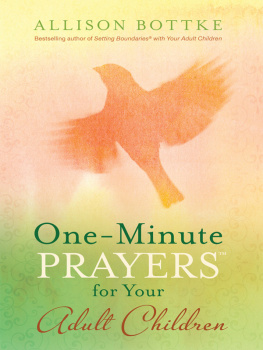 Allison Bottke One-Minute Prayers™ for Your Adult Children