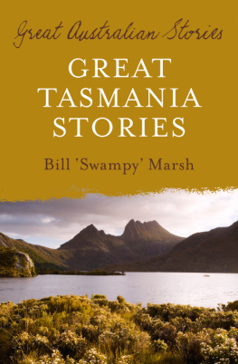 Bill Marsh Great Tasmania Stories