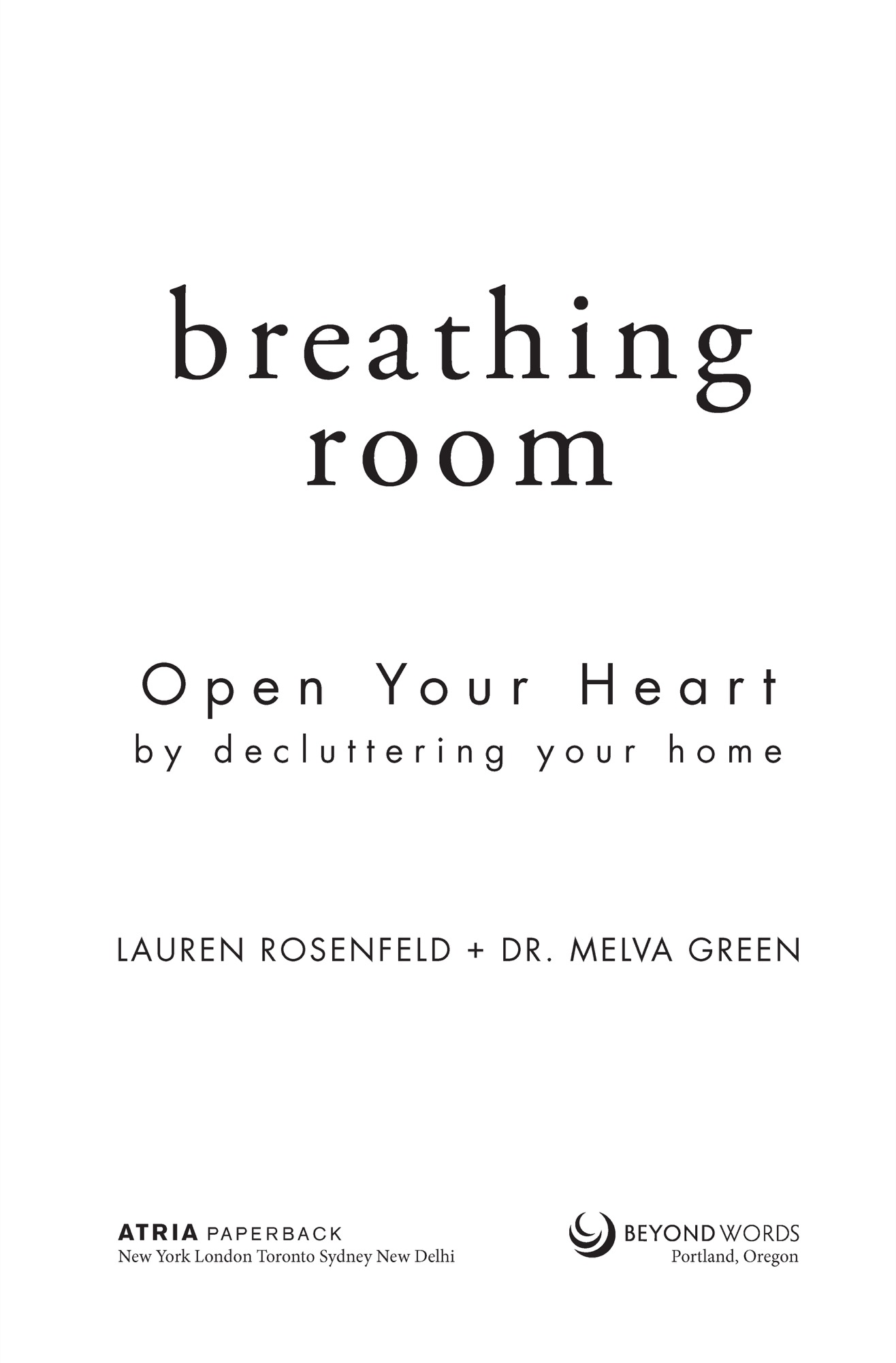 Breathing Room Open Your Heart by Decluttering Your Home - image 2