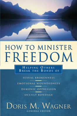 Doris M. Wagner How to Minister Freedom