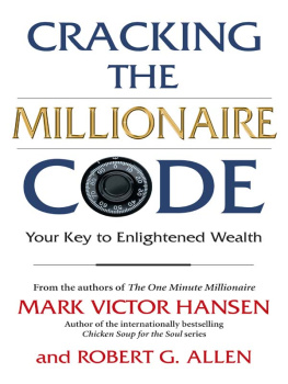 Robert G. Allen Cracking the Millionaire Code