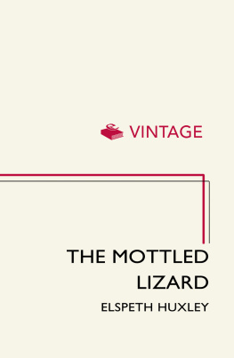 Elspeth Huxley - The Mottled Lizard