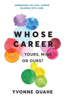 Yvonne Quahe - Whose Career: Yours, Mine or Ours? Addressing the Dual Career Dilemma with CARE