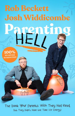 Rob Beckett and Josh Widdicombe - Parenting Hell: The Hilarious Christmas Treat For Tired Parents Everywhere