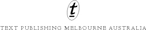 The Text Publishing Company 171 La Trobe Street Melbourne Victoria 3000 - photo 2