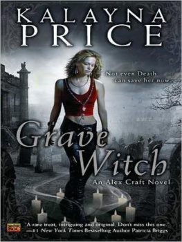 Kalayna Price - Grave Witch: An Alex Craft Novel