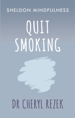 Cheryl Rezek - Quit Smoking: Sheldon Mindfulness