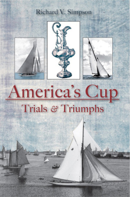 Richard V. Simpson Americas Cup: Trials and Triumphs