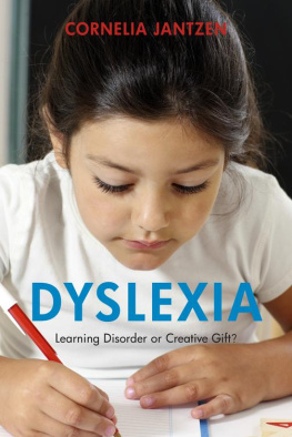 Cornelia Jantzen - Dyslexia: Learning Disorder or Creative Gift?