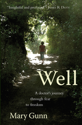 Mary Gunn - Well: A Doctors Journey Through Fear to Freedom