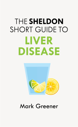 Mark Greener - The Sheldon Short Guide to Liver Disease