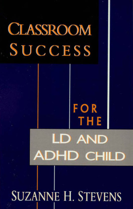 Suzanne Stevens - Classroom Success for the LD and ADHD Child