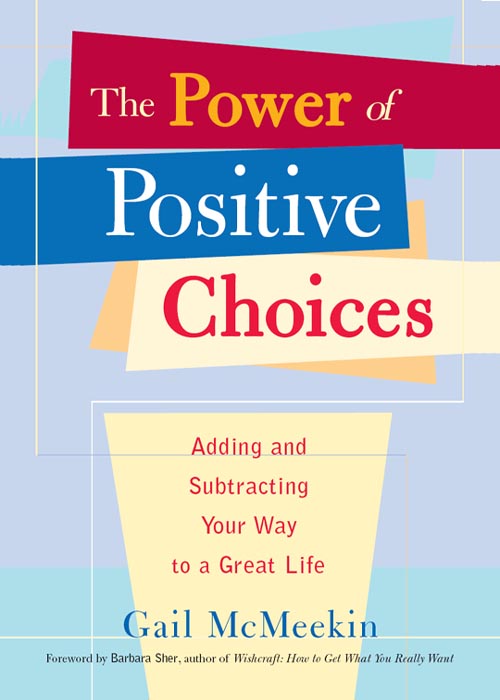 More Praise for The Power of Positive Choices You hold in your hands a small - photo 1