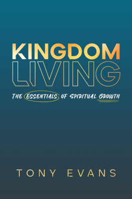 Tony Evans - Kingdom Living: The Essentials of Spiritual Growth