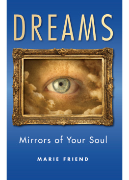 Marie Friend Dreams: Mirrors of Your Soul