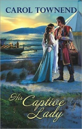 Carol Townend - His Captive Lady (Wessex Weddings)