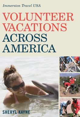 Sheryl Kayne - Volunteer Vacations Across America