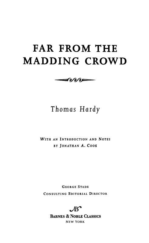 Table of Contents FROM THE PAGES OF FAR FROM THE MADDING CROWD His - photo 1