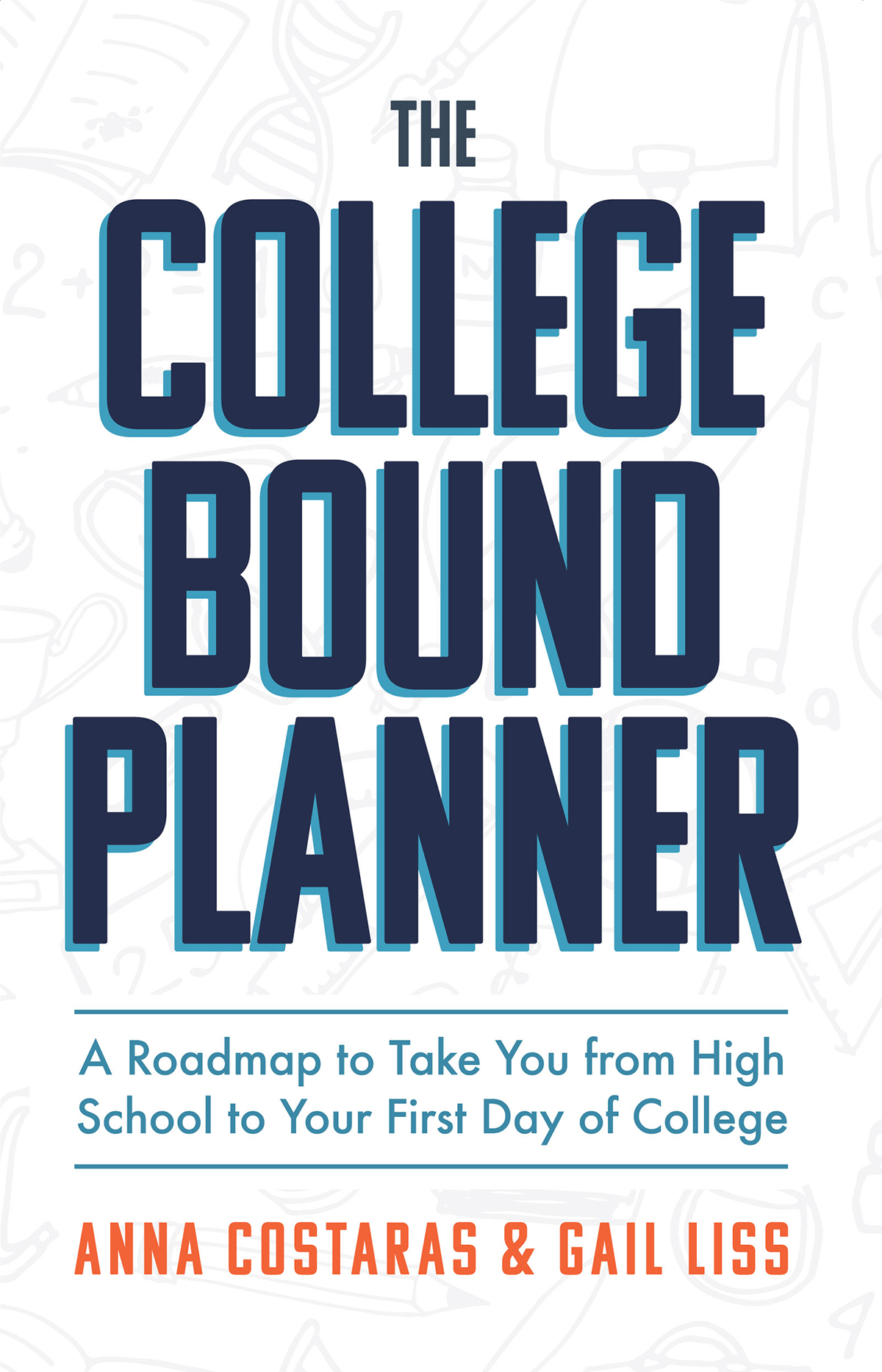 For All Students Planning to Apply to College The College Bound Planner A - photo 1