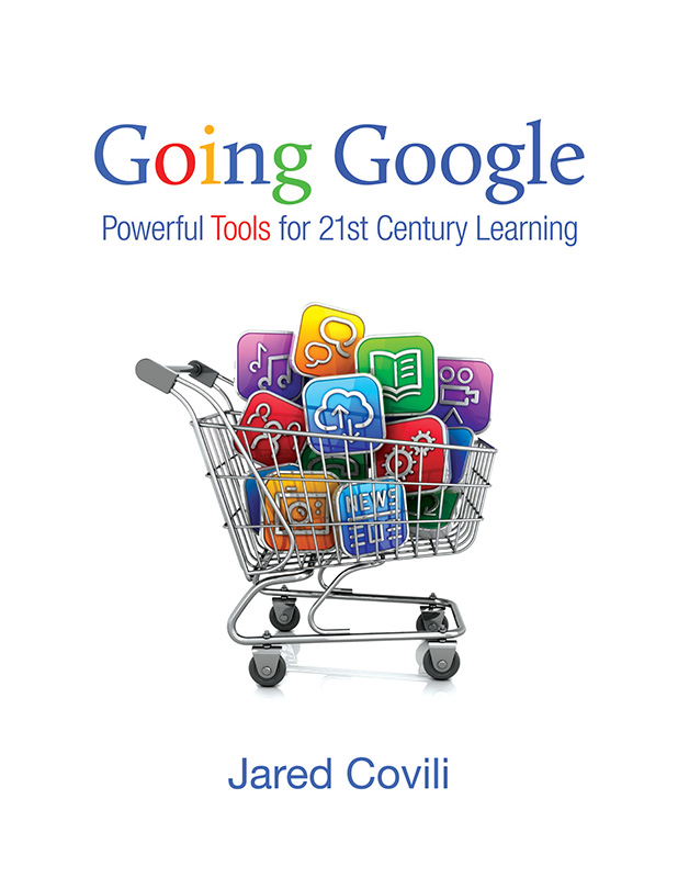 Going Google Powerful Tools for 21st Century Learning - image 1