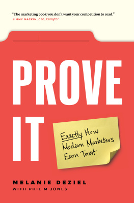 Melanie Deziel Prove It: Exactly How Modern Marketers Earn Trust