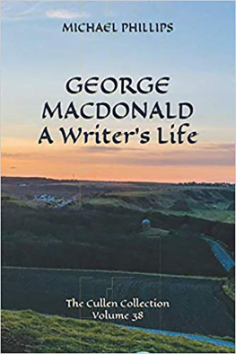 Michael Phillips - George MacDonald: A Writers Life