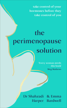 Shahzadi Harper The Perimenopause Solution: Take control of your hormones before they take control of you