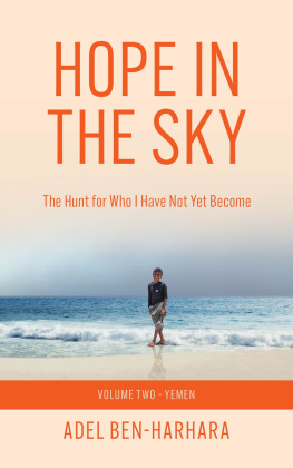 Adel Ben-Harhara Hope In The Sky: The Hunt for Who I Have Not Yet Become