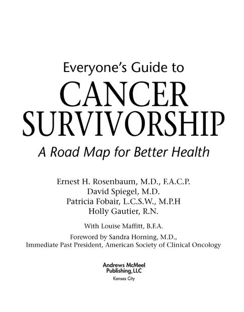 Everyones Guide to Cancer Survivorship copyright 2007 by Ernest H Rosenbaum - photo 3