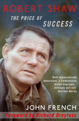 John French - Robert Shaw: The Price of Success