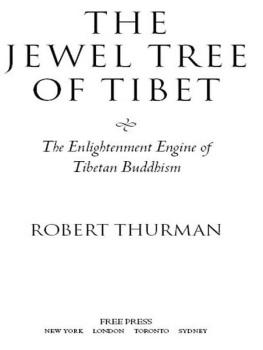 Robert Thurman - The Jewel Tree of Tibet: The Enlightenment Engine of Tibetan Buddhism