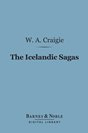 Sir William Alexander Craigie - The Icelandic Sagas