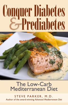 Steve Parker - Conquer Diabetes and Prediabetes: The Low-Carb Mediterranean Diet