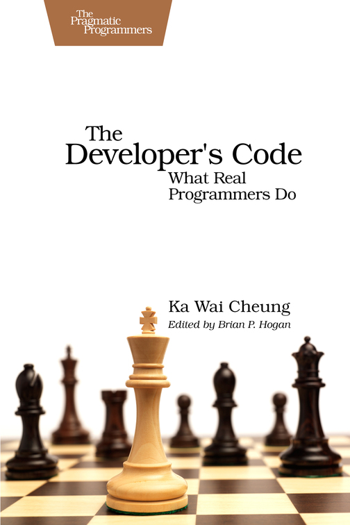 The Developers Code What Real Programmers Do by Ka Wai Cheung Version P10 - photo 1