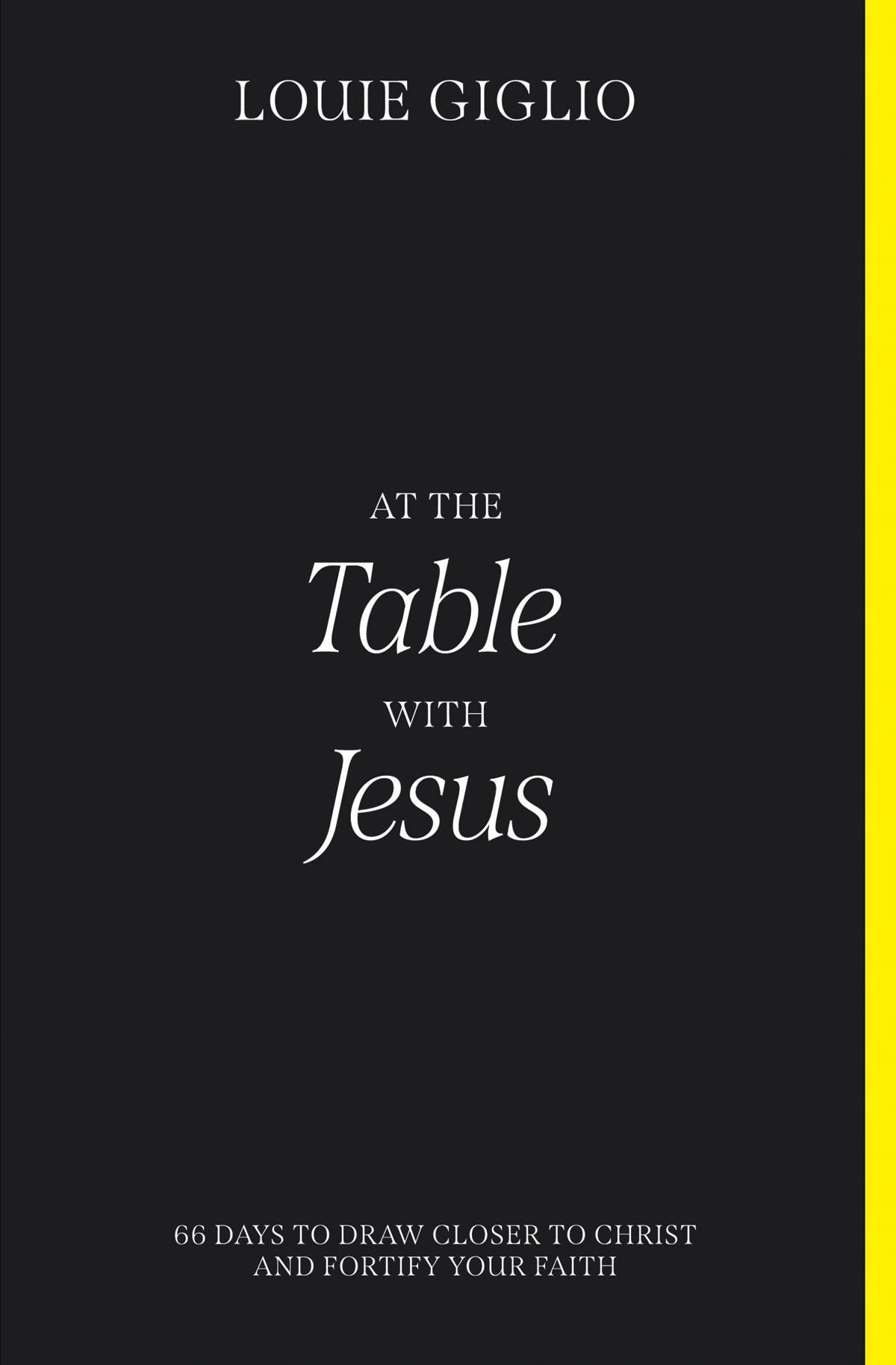 Also by Louie Giglio Dont Give the Enemy a Seat at Your Table Never Too Far - photo 1