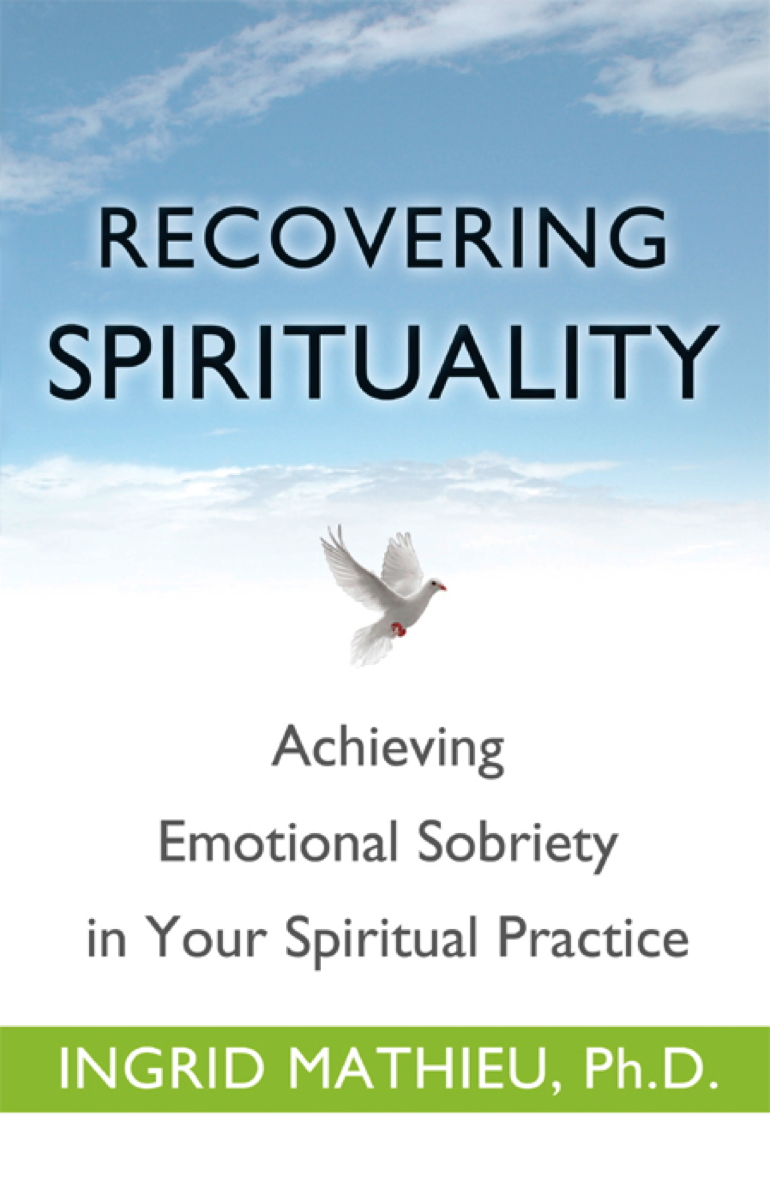 Recovering Spirituality is a remarkable book Ingrid Mathieu uncovers aspects - photo 1