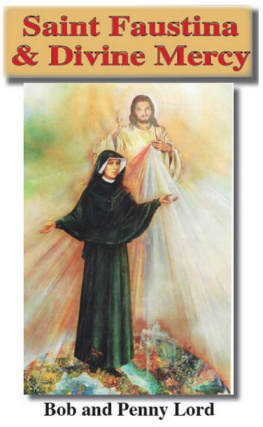 Bob Lord Saint Faustina & Divine Mercy