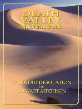 Stewart Aitchison - Death Valley National Park: Splendid Desolation by Stewart Aitchison