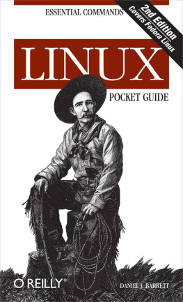 Daniel J. Barrett - Linux Pocket Guide