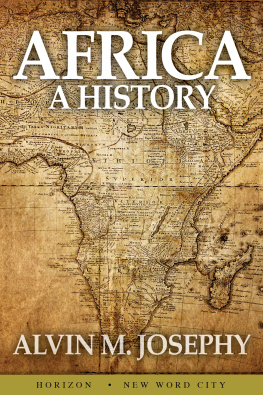 Alvin M. Josephy - Africa: A History